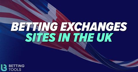Best Betting Exchange Sites in UK .